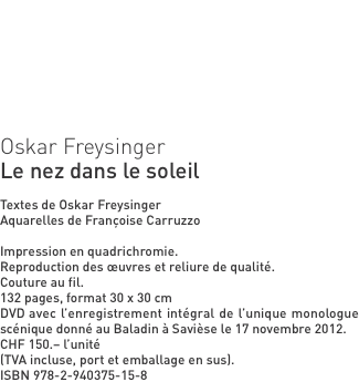 Oskar Freysinger Le nez dans le soleil  Textes de Oskar Freysin